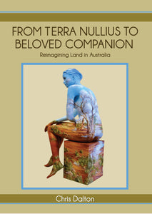 From Terra Nullius to Beloved Companion: Reimagining Land in Australia