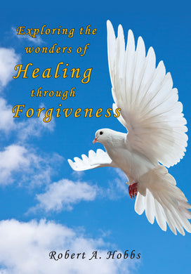Exploring the Wonders of Healing through Forgiveness