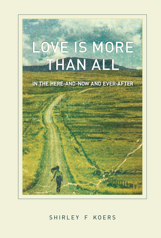 Love is More Than All