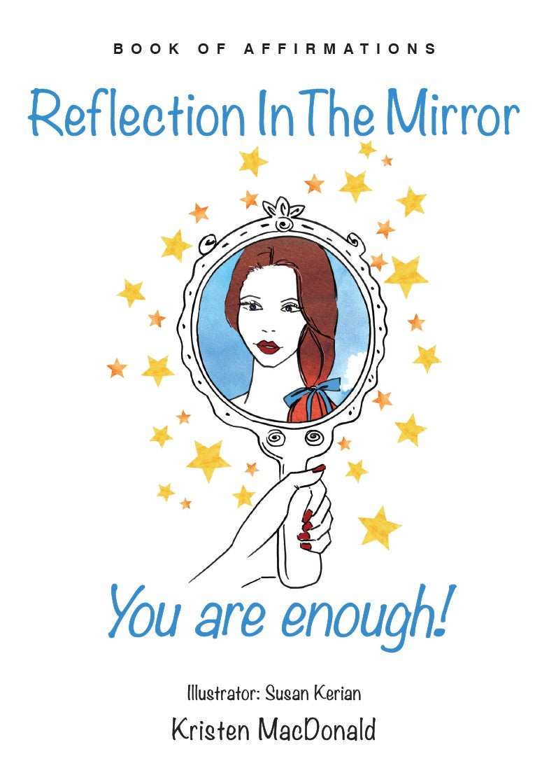Reflection in the Mirror - You Are Enough: Book of Affirmations