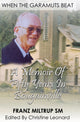 When The Garamut Beats: A Memoir of Fifty Years in Bougainville