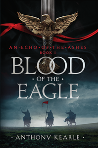 An Echo of the Ashes: Blood of the Eagle