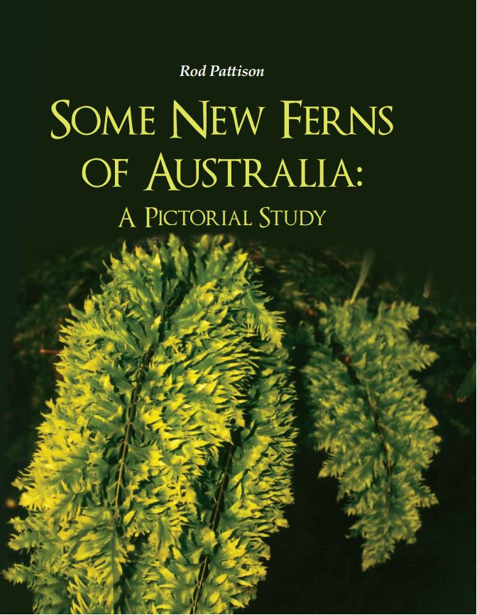 Some New Ferns of Australia: A Pictorial Study