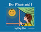 The Moon and I