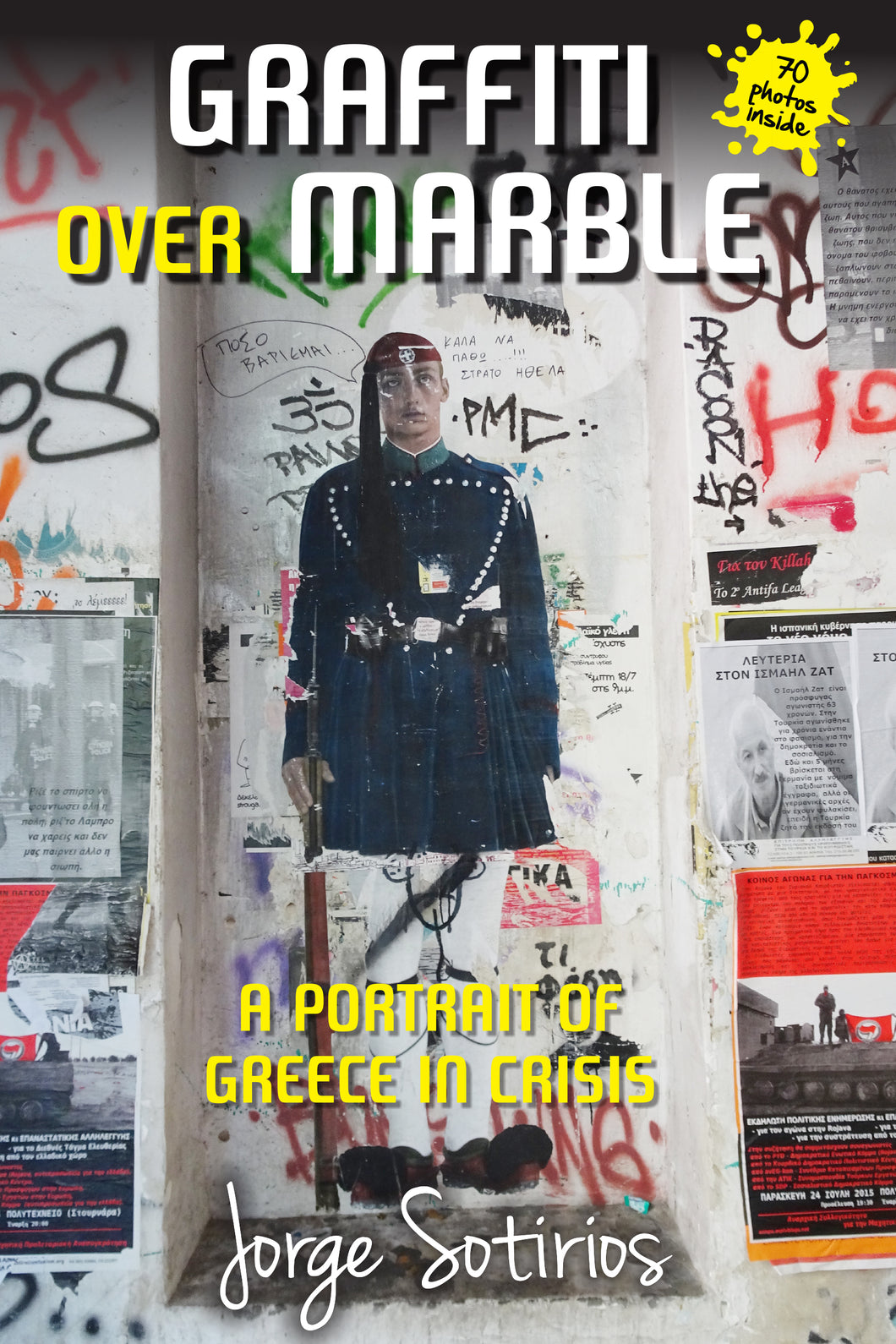 Graffiti Over Marble: A Portrait of Greece in Crisis