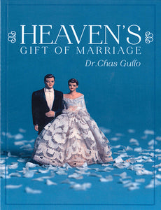Heaven's Gift of Marriage