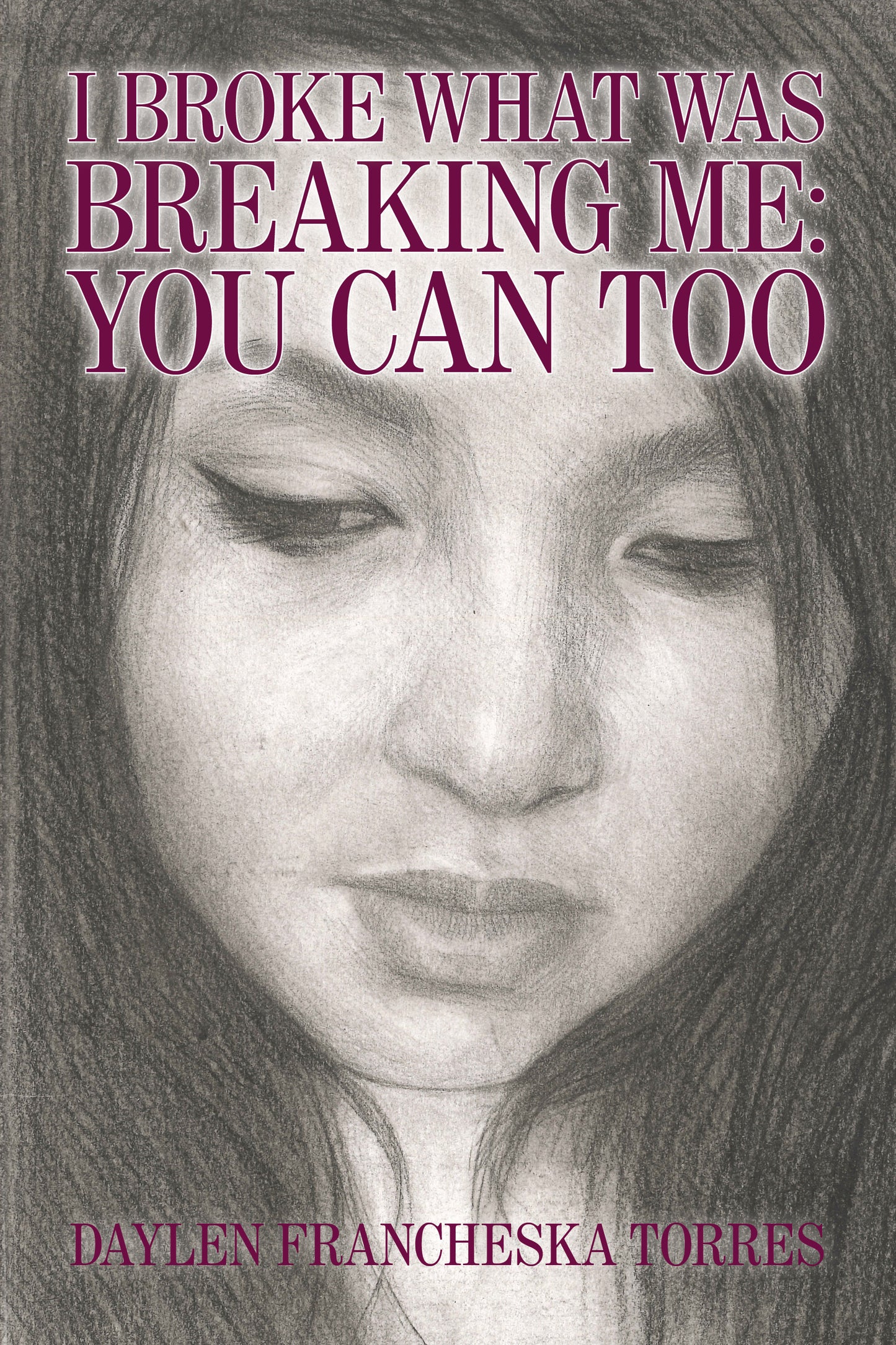 I Broke What Was Breaking Me: You Can Too