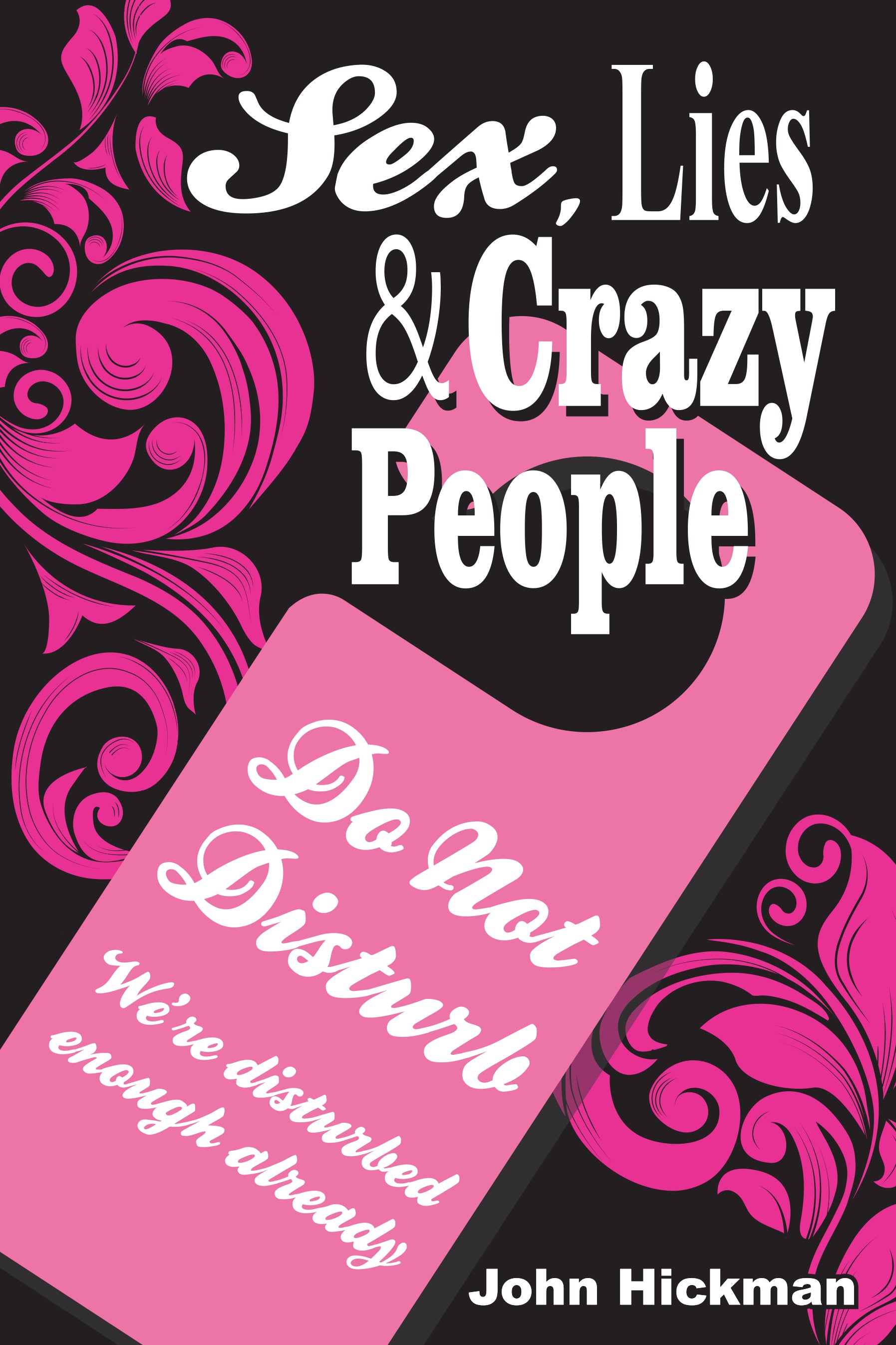 Sex, Lies & Crazy People – InHouse Publishing Bookstore