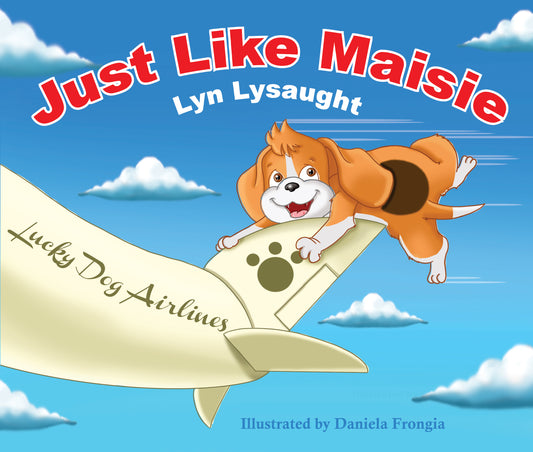 Just Like Maisie
