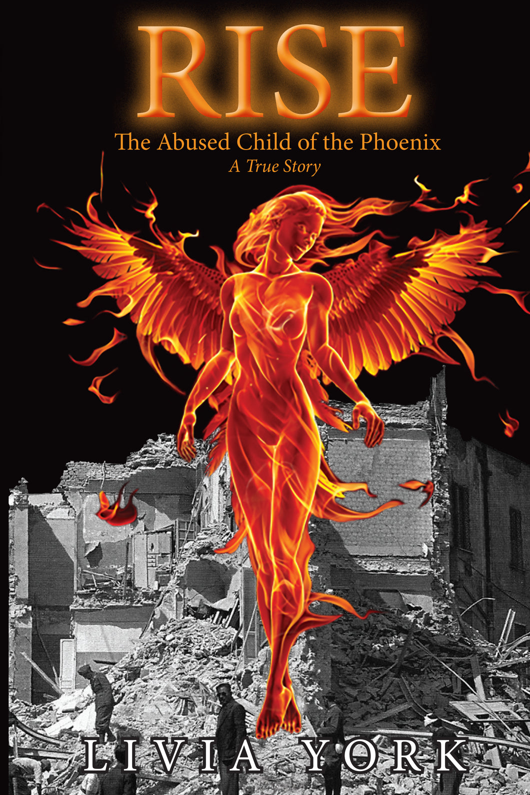 RISE: The Abused Child of the Phoenix