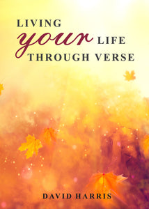 Living Your Life Through Verse