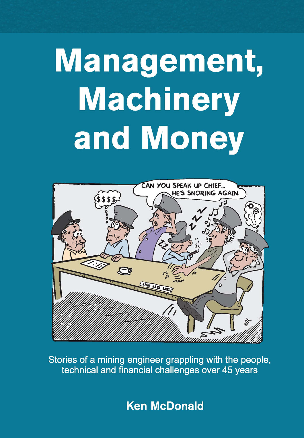 Management, Machinery and Money