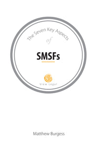 The Seven Key Aspects of SMSFs