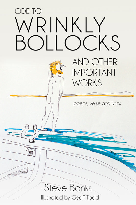 Ode To Wrinkly Bollocks and other important works