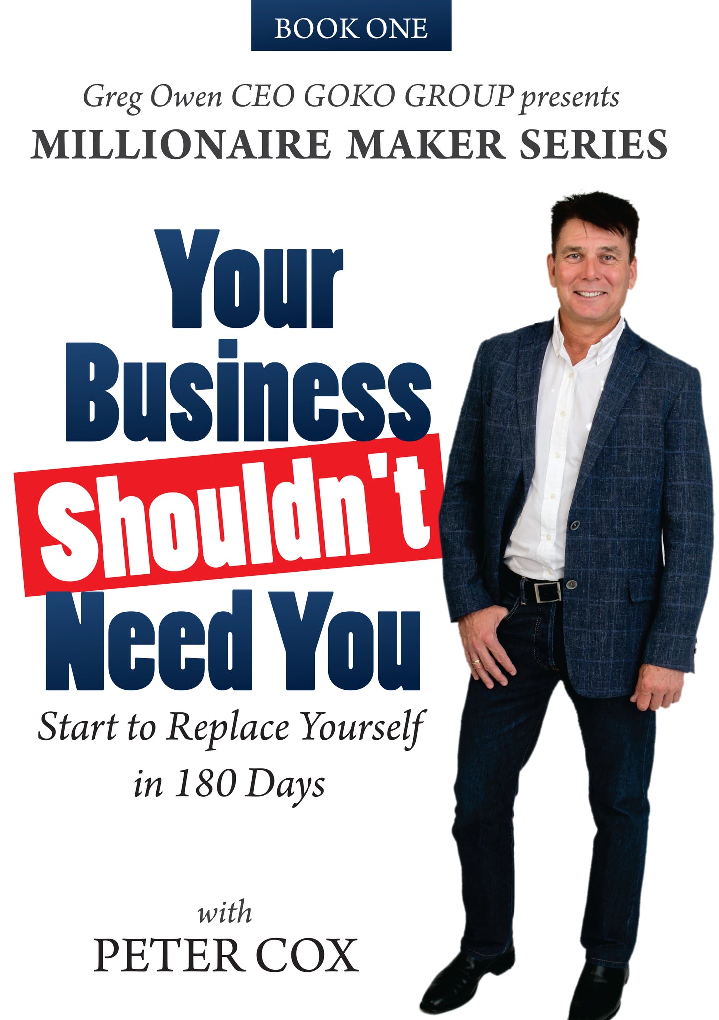 Your Business Shouldn't Need You