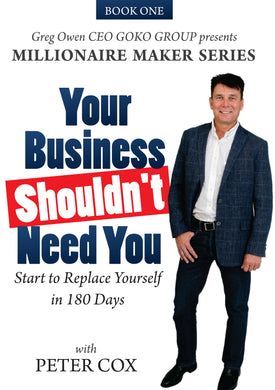 Your Business Shouldn't Need You