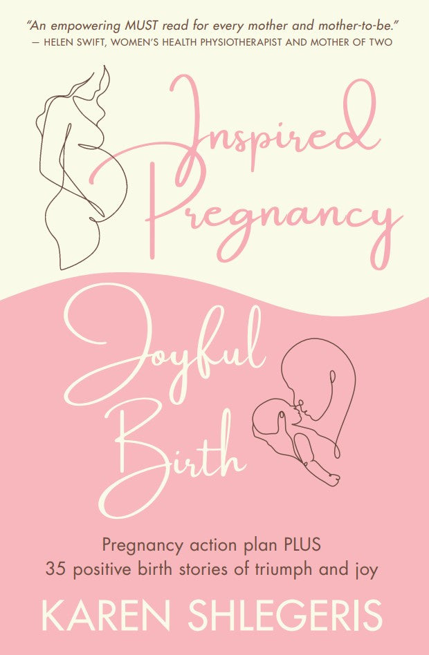 Inspired Pregnancy, Joyful Birth