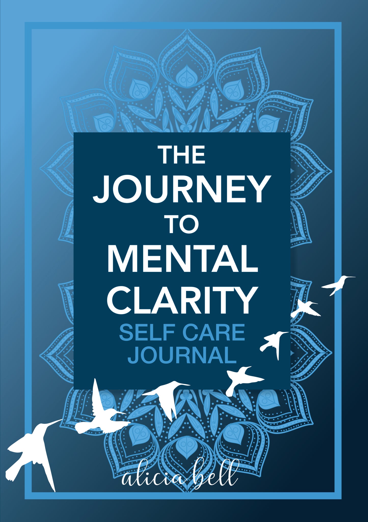 The Journey to Mental Clarity – Self Care Journal