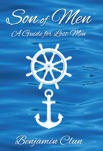 Son of Men: A guide for lost men