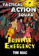 Tactical Action Squad: Bushfire Emergency