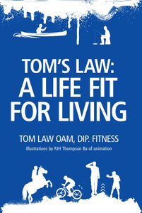 Tom's Law: A life fit for living