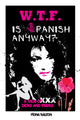 WTF is Spanish Anyway?! A tale of dicks and pricks