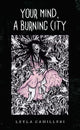 Your Mind, a Burning City