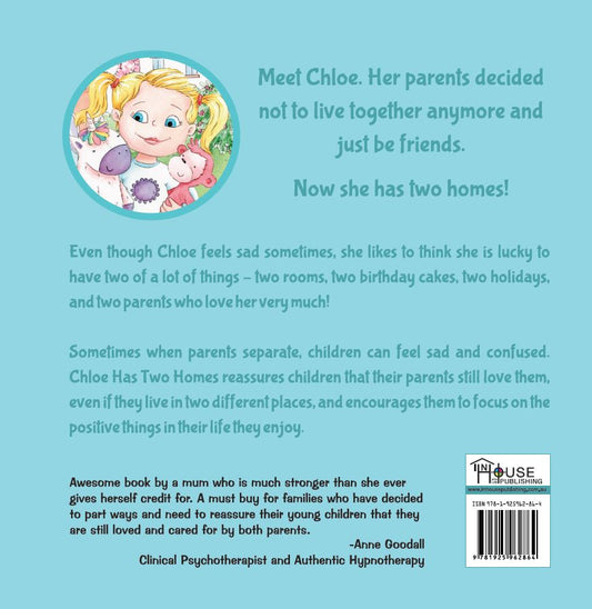 Chloe Has Two Homes